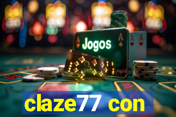 claze77 con